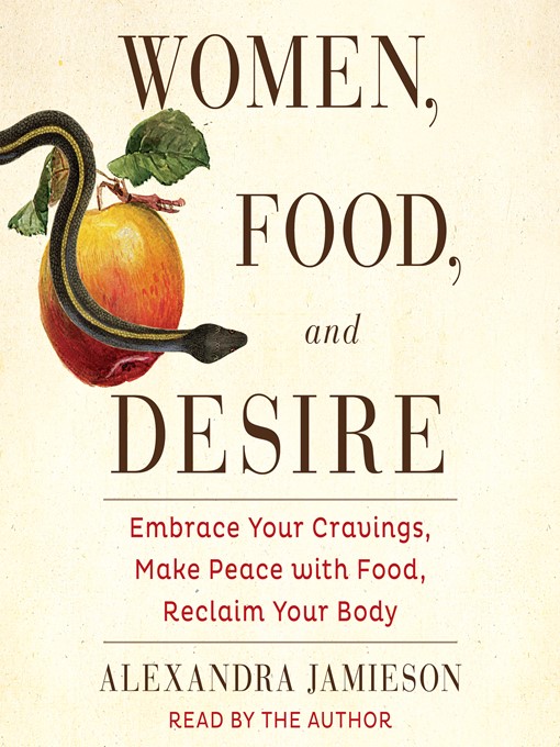 Title details for Women, Food, and Desire by Alexandra Jamieson - Wait list